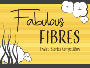 Fabulous Fibres Enviro-Stories Competition 2021