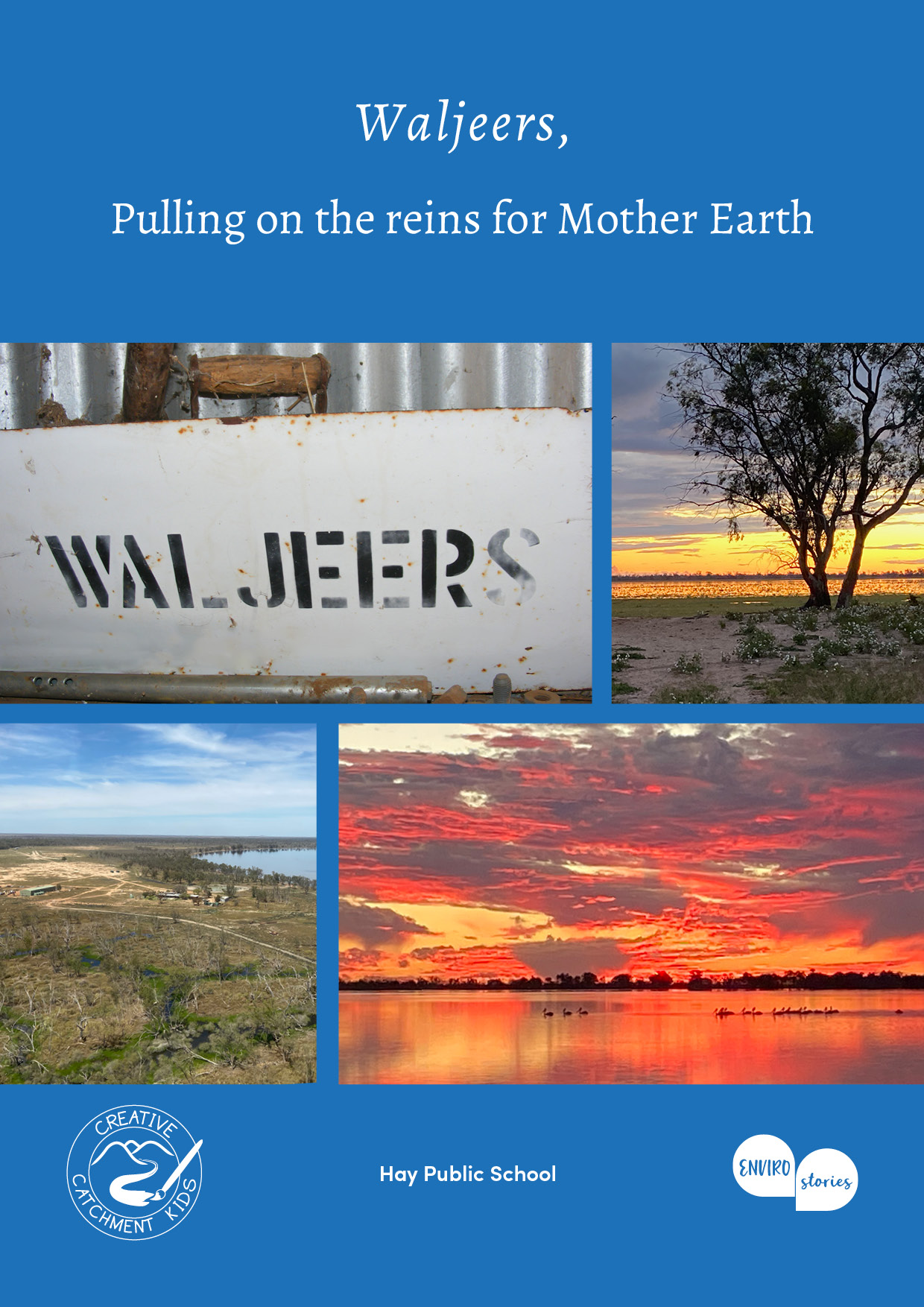 Waljeers, Pulling on the reins for Mother Earth