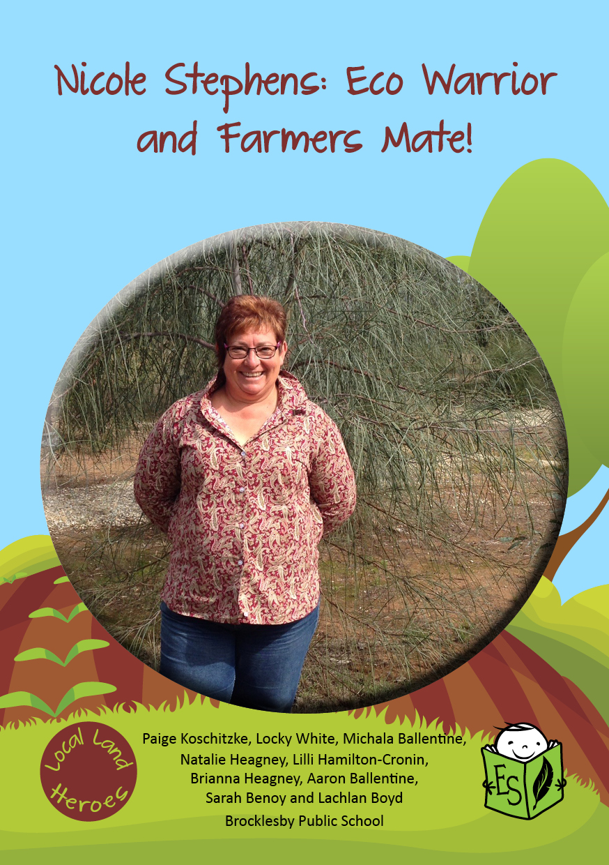 Nicole Stephens: Eco Warrior and Farmers Mate!
