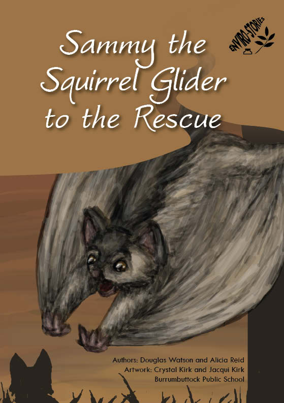 Sammy the Squirrel Glider to the Rescue